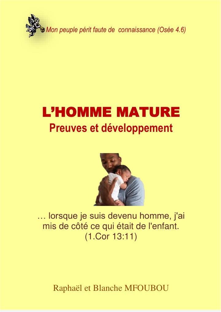 L'homme mature, preuves et développement